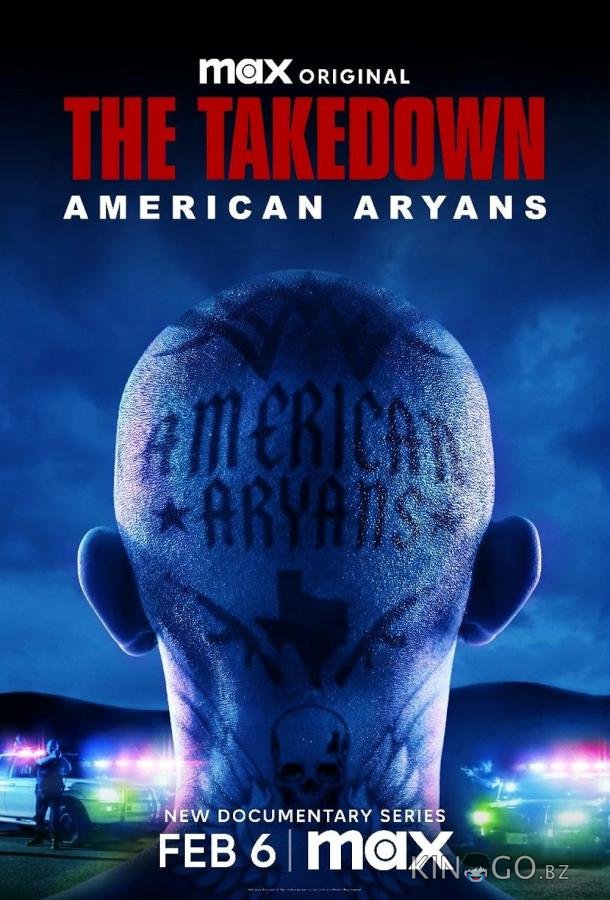 The Takedown: American Aryans 1 4
